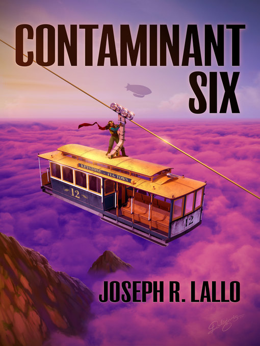 Title details for Contaminant Six by Joseph R. Lallo - Available